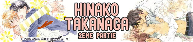 Dossier - Hinako Takanaga - 2ème partie