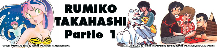 Dossier - Rumiko Takahashi - Première partie