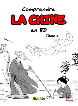 Mangas - Comprendre la Chine en BD Vol.2